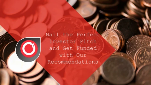 Nail the Perfect Investor Pitch and Get Funded with Our Recommendations