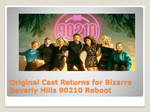 Original Cast Returns for Bizarre Beverly Hills 90210 Reboot
