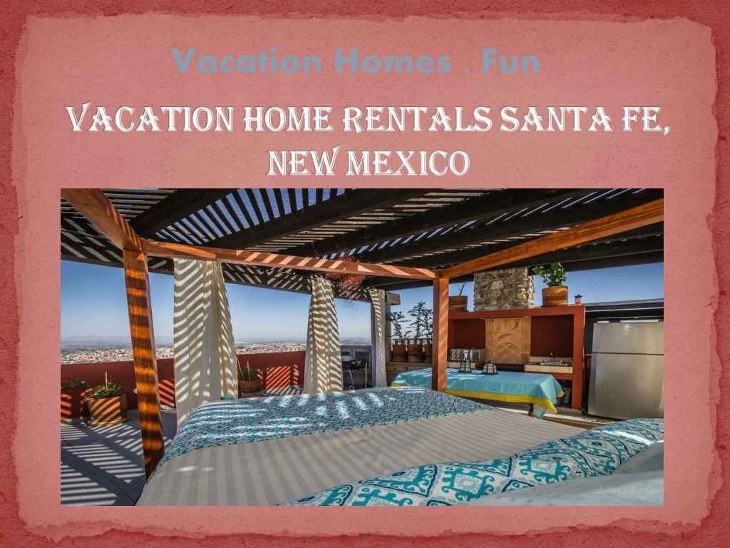 vacation home rentals santa fe new mexico