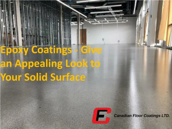 Epoxy Coatings - Give an Appealing Look to Your Solid Surface
