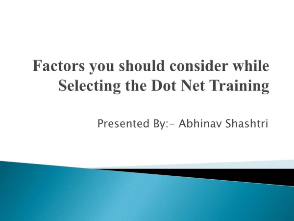 Factors You Should Consider While Selecting the Dot Net Training