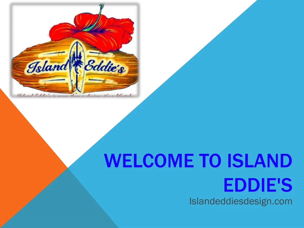 welcome to island eddie s