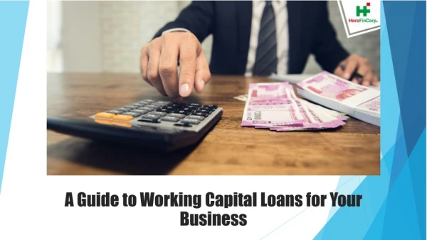 A Guide To Working Capital Loans For Your Business
