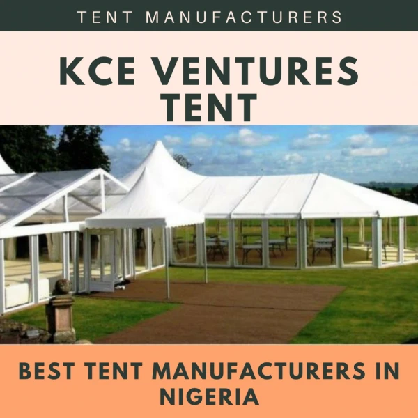 Choose The Best Commercial Tent Manufacturers In Nigeria