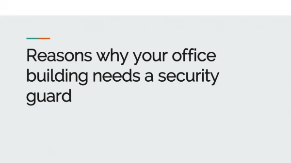 Reasons why your office building needs a security guard