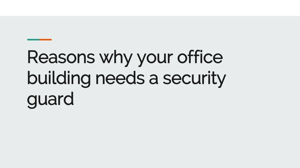 reasons why your office building needs a security guard