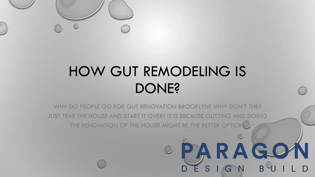 how gut remodeling is done