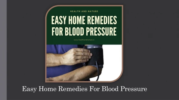 Most Trusted & Easy Home Remedies For Blood Pressure