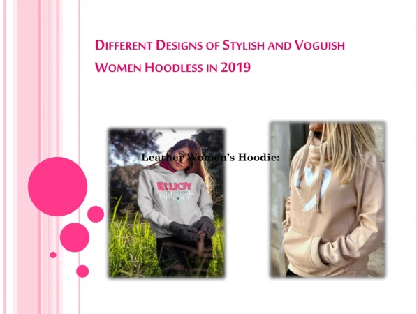 Different Designs of Stylish and Voguish Women Hoodies in 2019