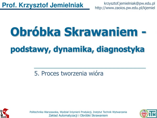 Obróbka Skrawaniem 05 Proces tworzenia wióra