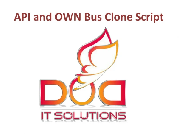 API and OWN Bus Clone Script