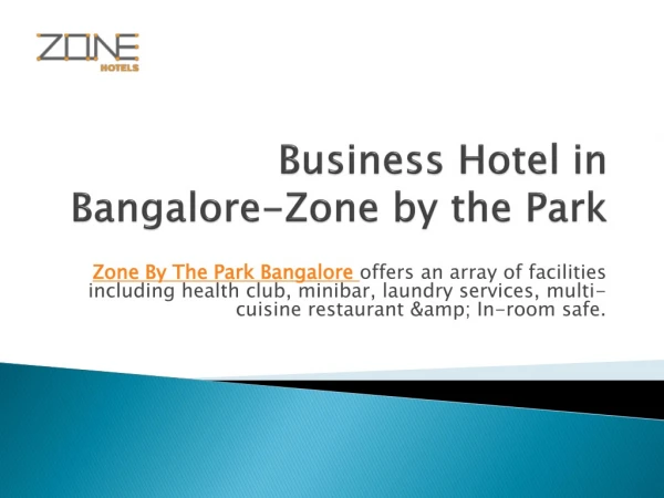 Business Hotels in Bangalore -Zone by the Park bangalore