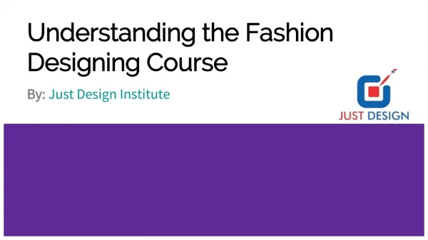 Understanding the Fashion Designing Course