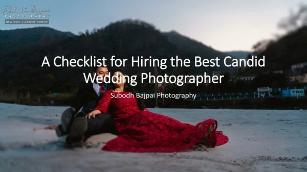 A Checklist for Hiring the Best Candid Wedding Photographer