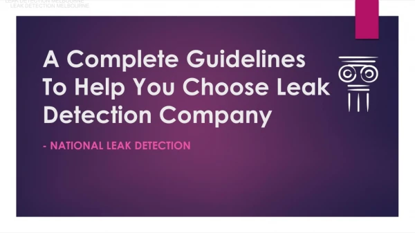 A Complete Guidelines To Help You Choose Leak Detection Company