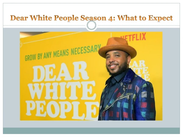 Dear White People Season 4: What to Expect