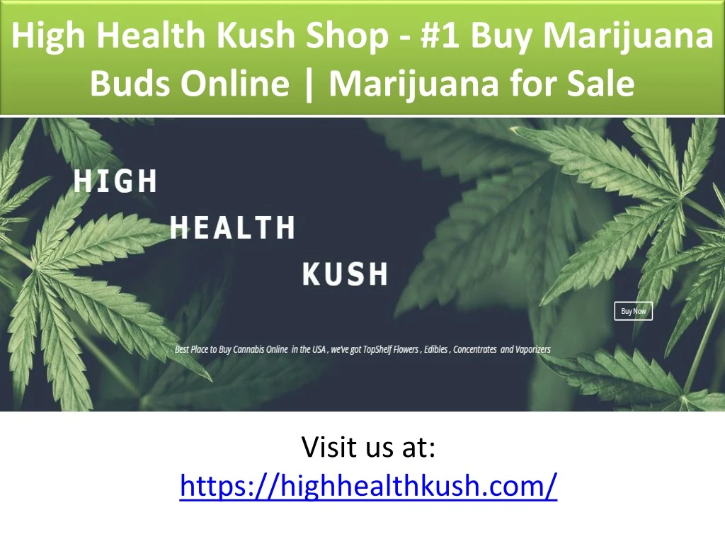 high health kush shop 1 buy marijuana buds online marijuana for sale