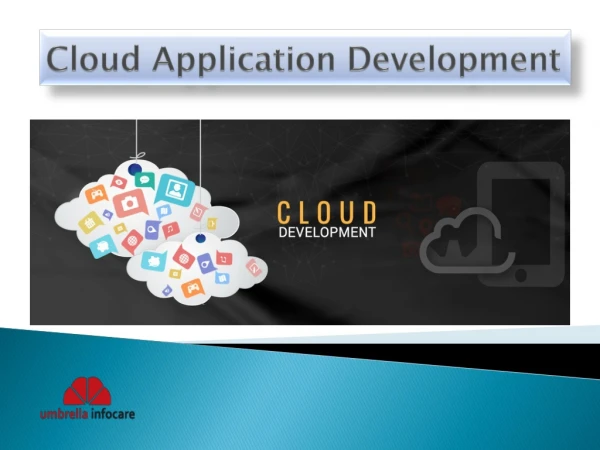 Cloud Application Development – Umbrella Infocare
