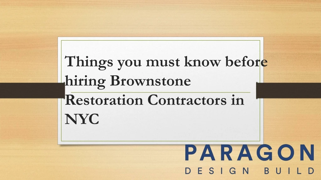 things you must know before hiring brownstone restoration contractors in nyc