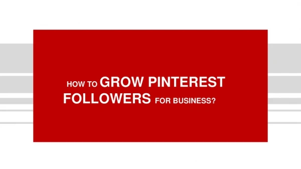 Grow your Pinterest Following