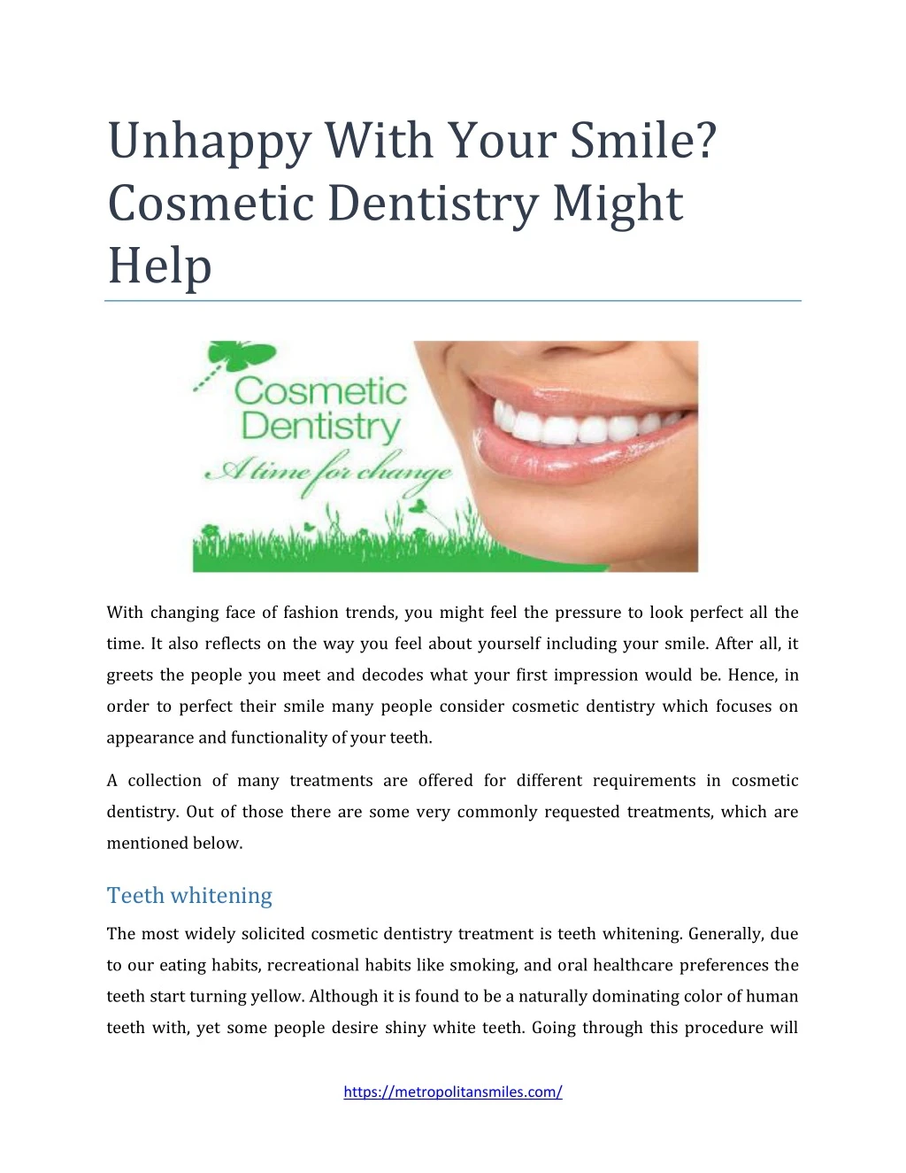 unhappy with your smile cosmetic dentistry might