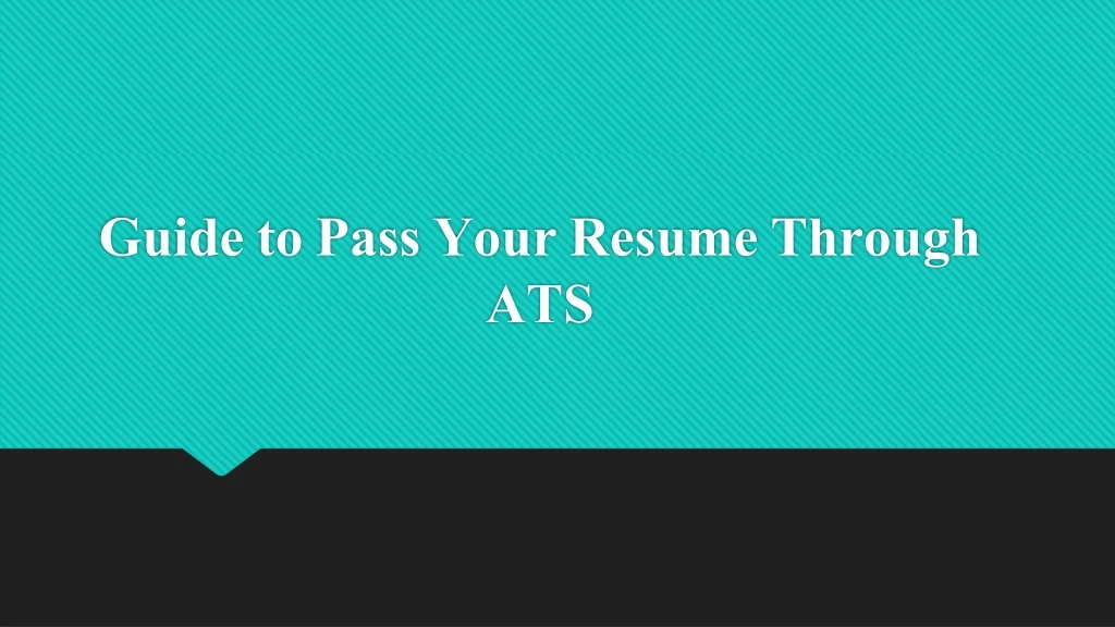 guide to pass your resume through ats