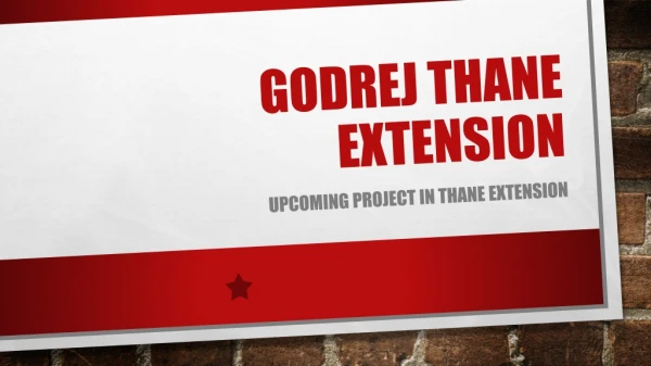 Godrej Thane Extension | Call @ 8745889889