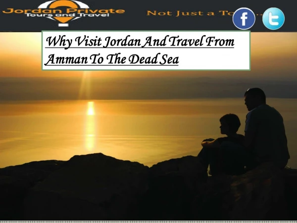 Why Visit Jordan And Travel From Amman To The Dead Sea