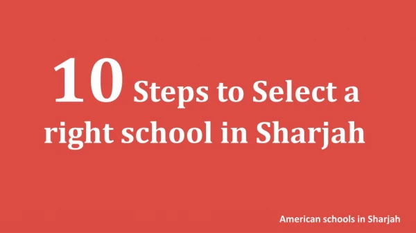 10 Steps to Select a right school in Sharjah