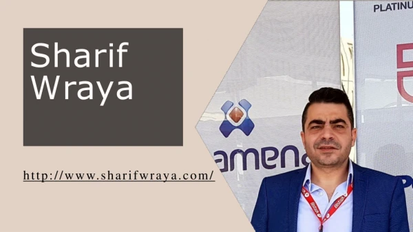 Sharif Wraya – very creative CEO of pioneer trading