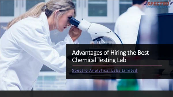 Advantages of Hiring the Best Chemical Testing Lab