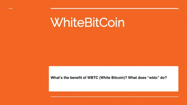 WhiteBitCoin