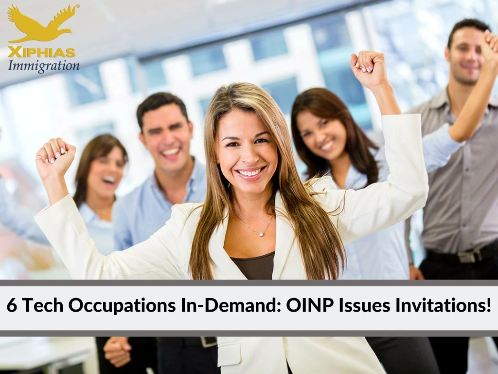 PPT 6 Tech Occupations InDemand OINP Issues Invitations! PowerPoint