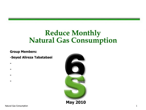 Reduce Monthly Natural Gas Consumption