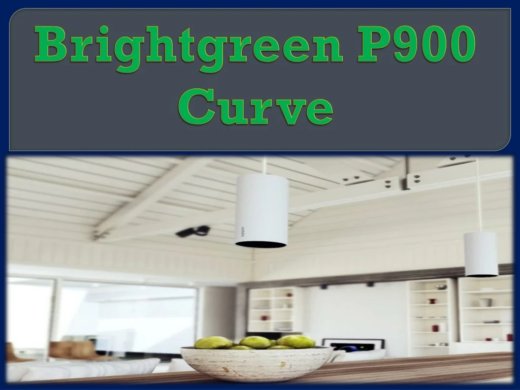 brightgreen p900 curve