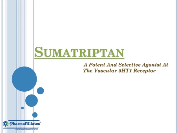 Sumatriptan - A Potent And Selective Agonist At The Vascular 5HT1 Receptor