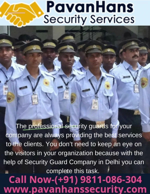 Most of the organization hires the security guard for managing the visitors in the organizations.