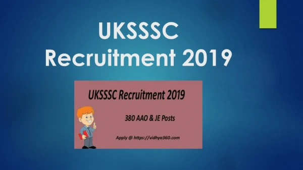 UKSSSC Recruitment 2019 | ????????? ??????? ???? 380 AAO & JE Posts