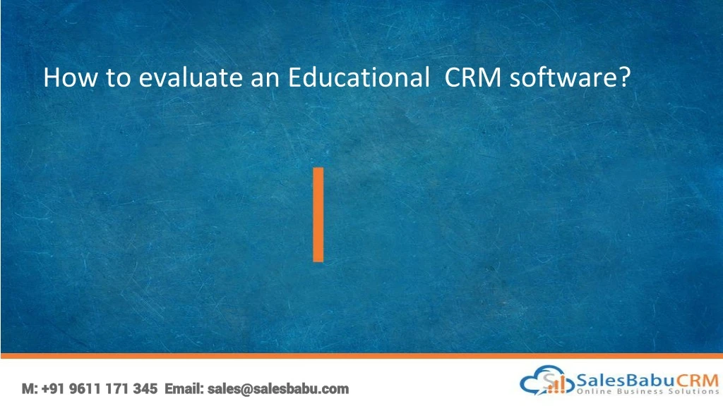 how to evaluate an educational crm software