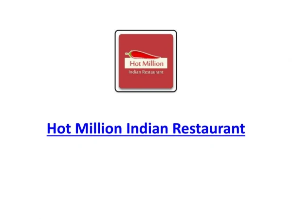 15% Off - Hot Million Indian Restaurant-Shepparton - Order Food Online