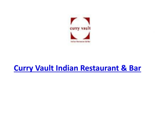 15% Off - Curry Vault Indian Restaurant & Bar-Melbourne - Order Food Online