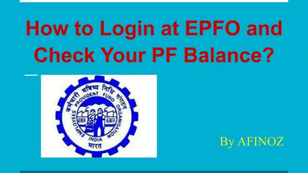 How to Login at EPFO and Check Your PF Balance?