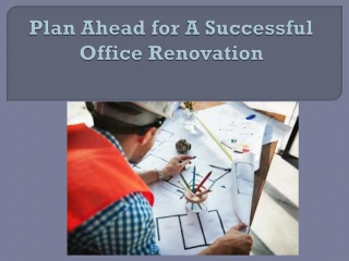Plan A head for A Successful Office Renovation