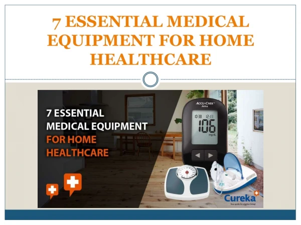 7 Essential Medical Equipment For Home Healthcare