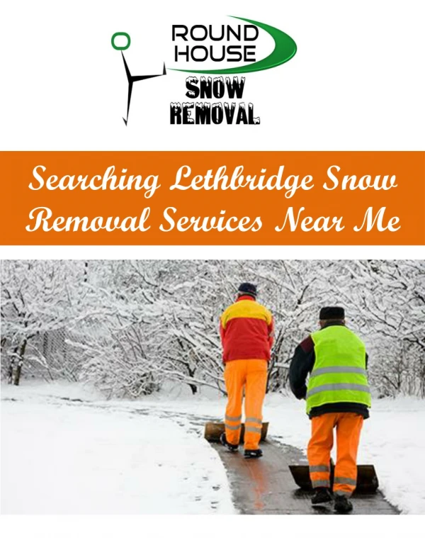 Searching Lethbridge Snow Removal Services Near Me