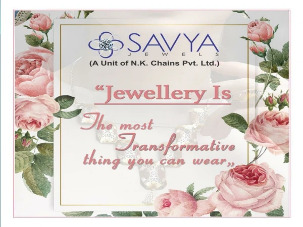 Savya Jewels | Italian, Gold And Diamond Jewellery Manufacturer