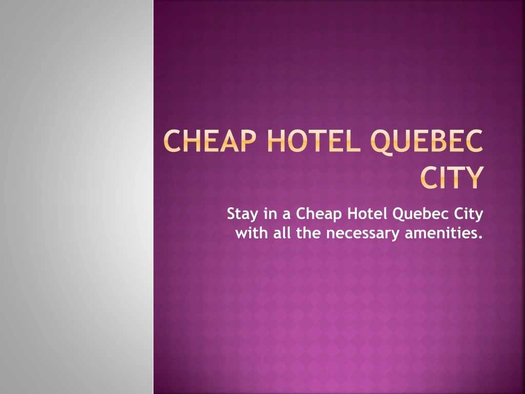 cheap hotel quebec city