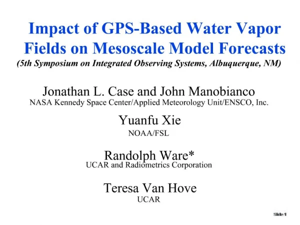 Impact of GPS-Based Water Vapor Fields on Mesoscale Model Forecasts 5th Symposium on Integrated Observing Systems, Albuq