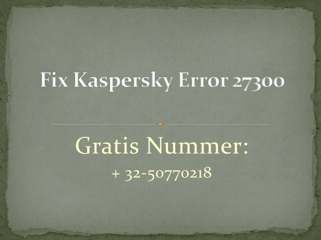 fix kaspersky error 27300