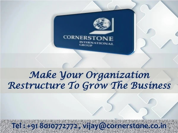 Make Your Organization Restructure To Grow The Business